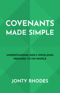 Covenants Made Simple: Understanding God's Unfolding Promises to His People (Rhodes)