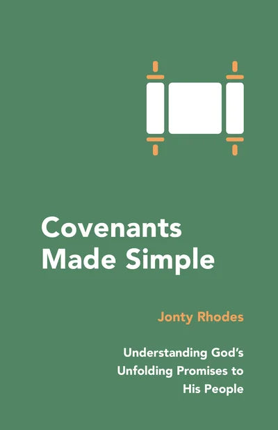Covenants Made Simple: Understanding God's Unfolding Promises to His People (Rhodes)