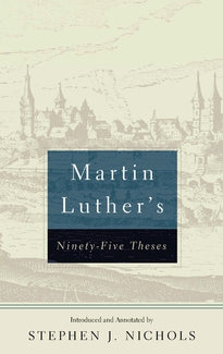 Martin Luther's Ninety-Five Theses, Second Edition