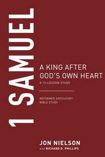 1 Samuel A King after God's Own Heart, A 13-Lesson Study (Nielson)