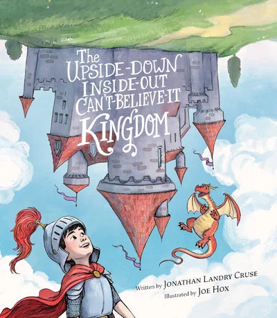 The Upside-Down, Inside-Out, Can't-Believe-It Kingdom (Cruse)