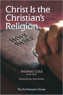Christ is the Christian's Religion (Cole)