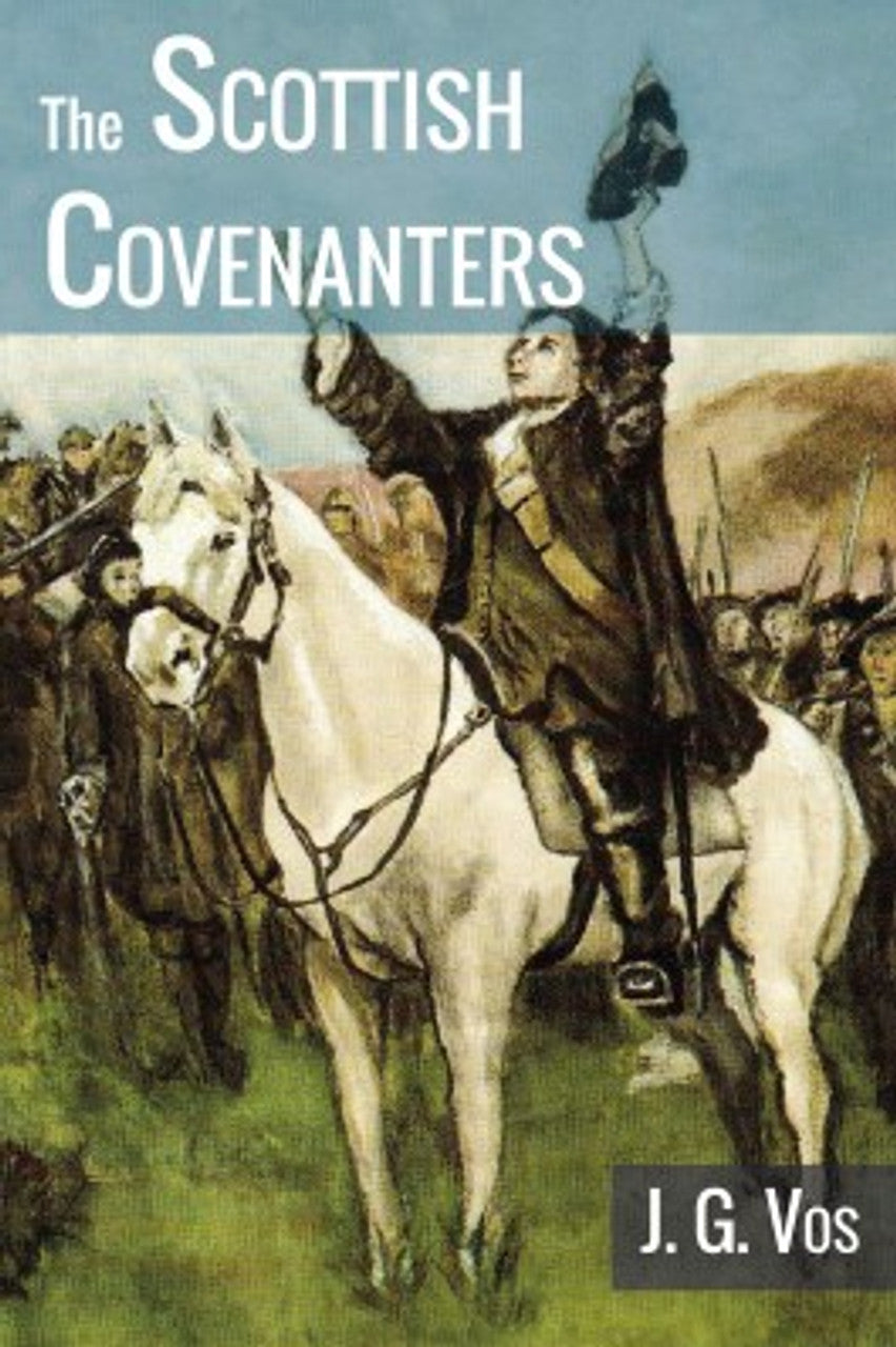 The Scottish Covenanters (Vos)