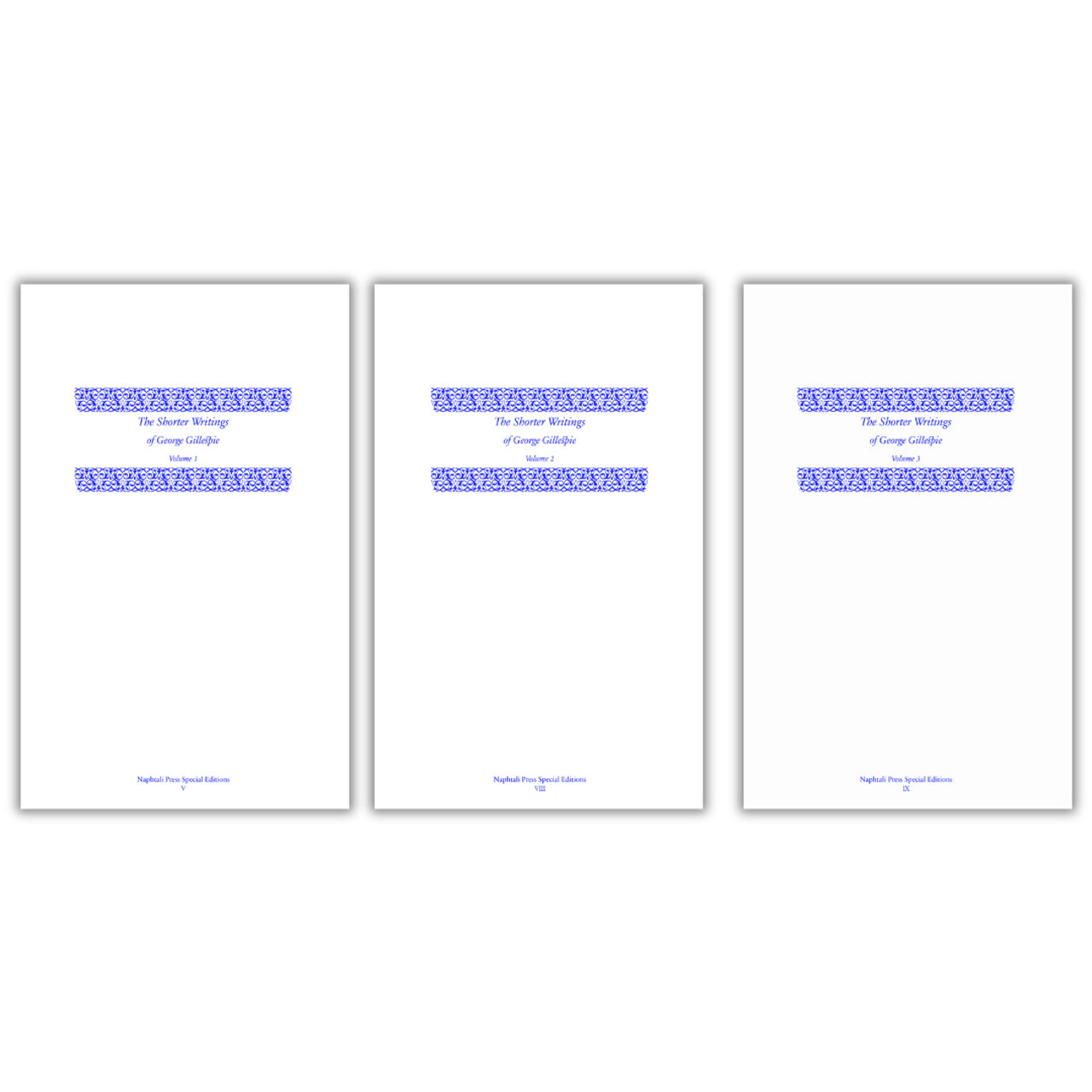 The Shorter Writings of George Gillespie - 3 Volume Set