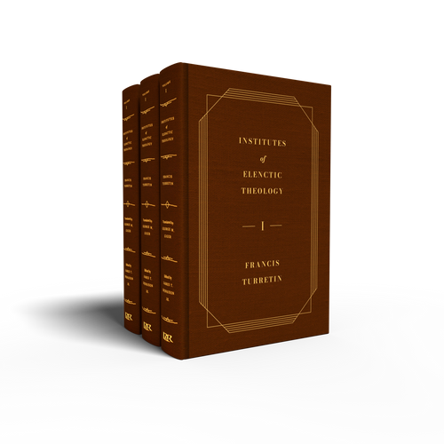 Institutes of Elenctic Theology, 3-Volume Set (Turretin)